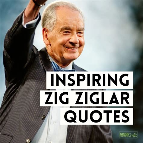 30 Inspiring Zig Ziglar Quotes You Need to Hear .